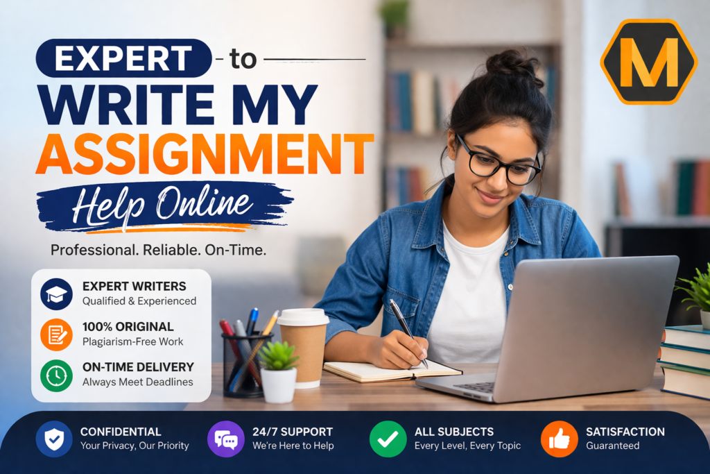 Can Asking an Expert to Write My Assignment Help Me Secure a First-Class Degree?